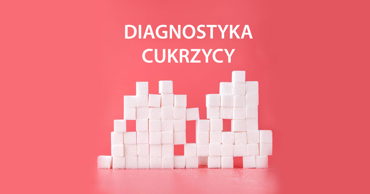 Diagnostyka cukrzycy