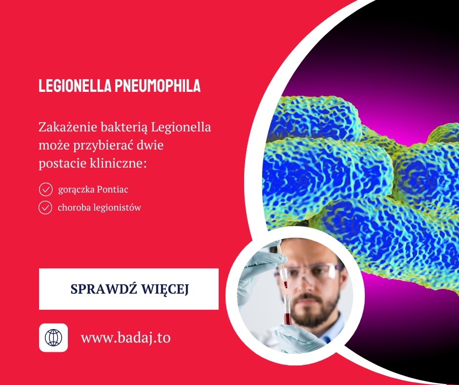 Legionella pneumophila - przyczyny, objawy i leczenie