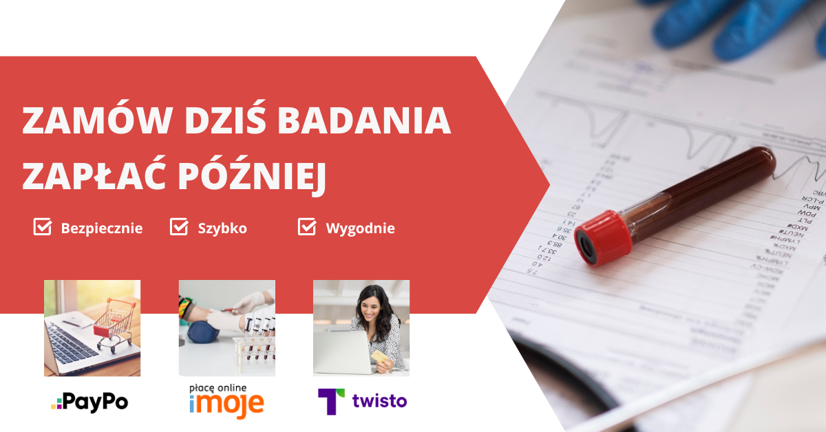 Badania na raty – zakup badań laboratoryjnych na raty lub z odroczoną płatnością